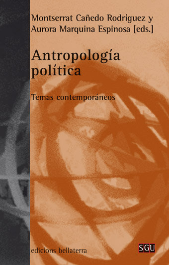 Antropologia Politica-Cañedo Montserrat : Marquina Aurora