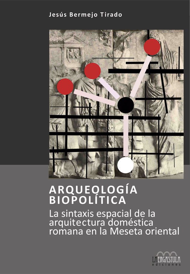 Arqueologia Biopolitica-Bermejo Tirado Jesús