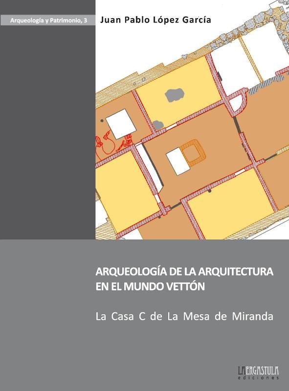 Arqueologia de la Arquitectura En el Mundo Vetton-López García Juan Pablo