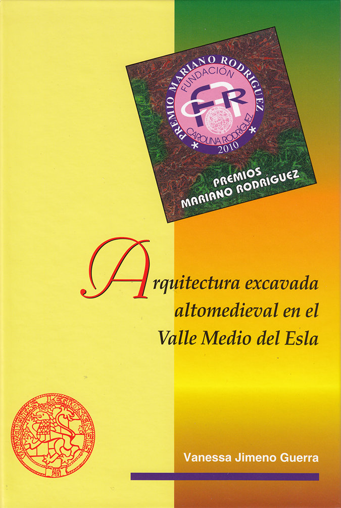 Arquitectura Excavada Altomedieval En el Valle Medio Del Esl-Jimeno Guerra Vanessa