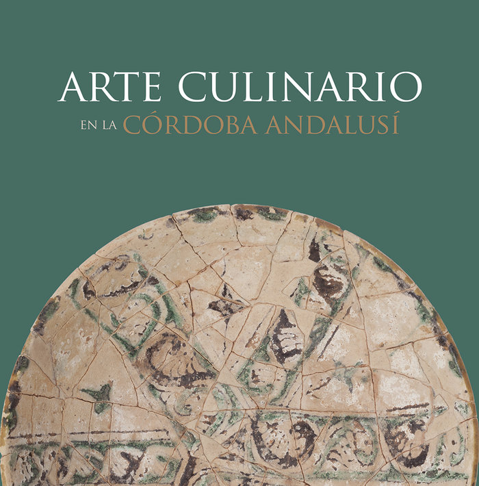 Arte Culinario En la Cordoba Andalusi-Aa.vv.