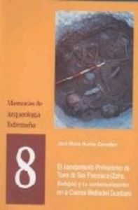 Asentamiento Prehistorico Torre San Francisco (zafra y Badaj-Murillo Gonzalez