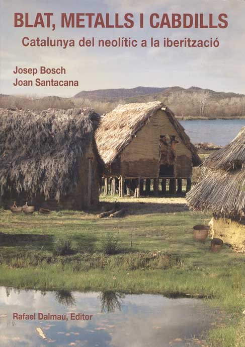 Blat Metalls Cabdills Catalunya Del Neolitic-Bosch Josep