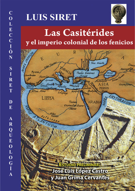 Casiteridas y el Imperio Colonial de los Fenicios. las-Siret Luis