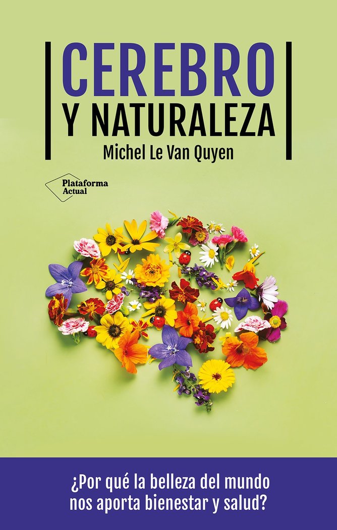 Cerebro y Naturaleza-Le Van Quyen Michel