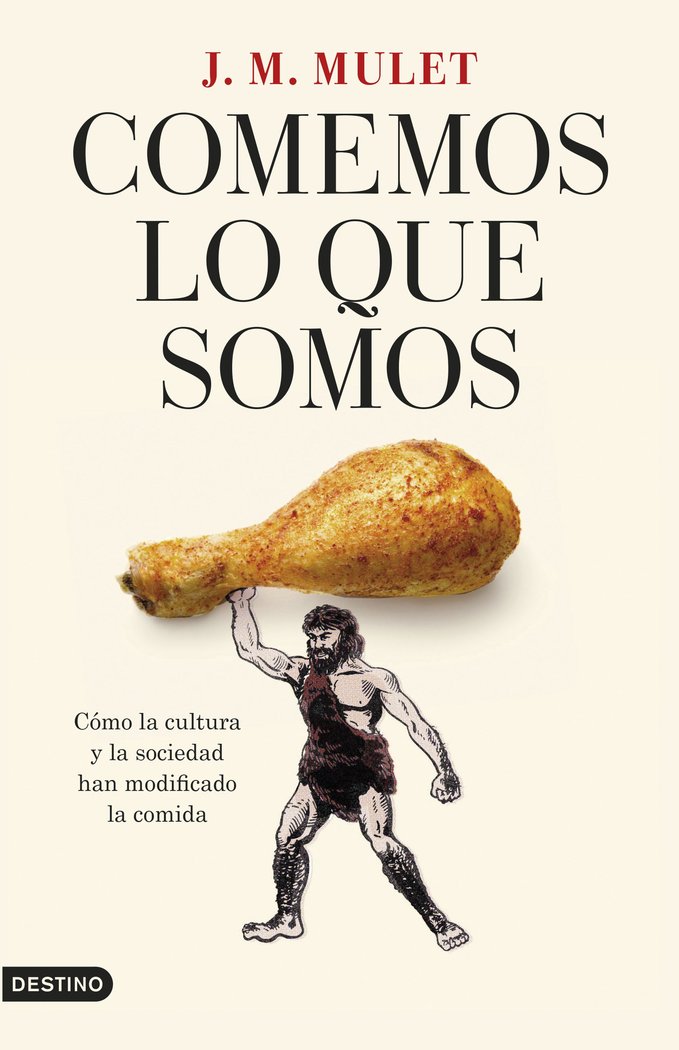 Comemos Lo Que Somos-J.m. Mulet