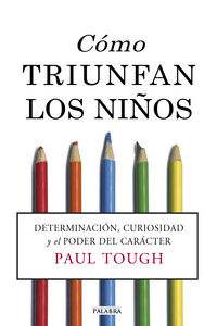 Como Triunfan los Niños-Tough Paul