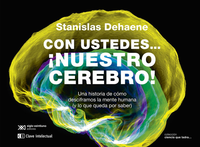 Con Ustedes Nuestro Cerebro-Dehaene Stanislas