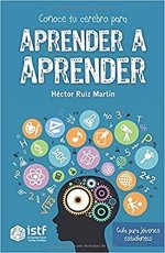 Conoce Tu Cerebro para Aprender a Aprender-Ruiz Martín Héctor