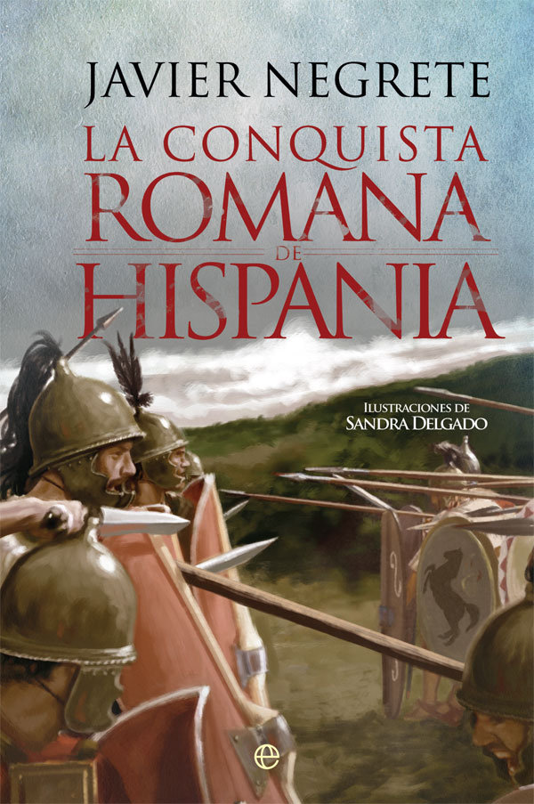 Conquista Romana de Hispania la-Negrete Medina Javier