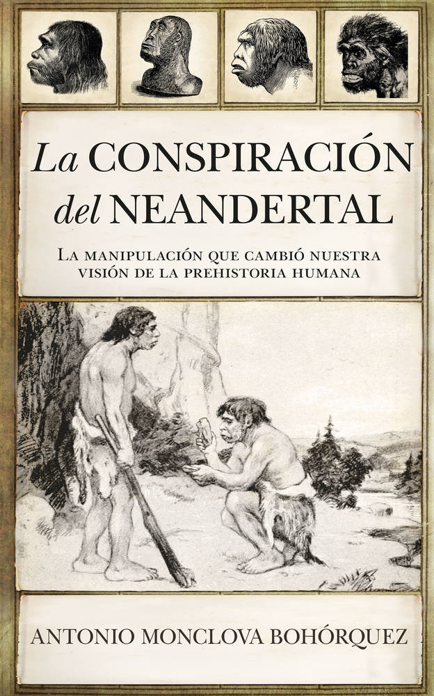 Conspiracion Del Neandertal la-Monclova Bohórquez Antonio