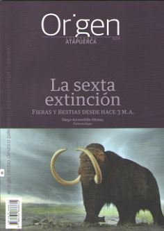 Cuadernos Atapuerca Origen 8 Sexta Extincion-Arceredillo Alonso Diego