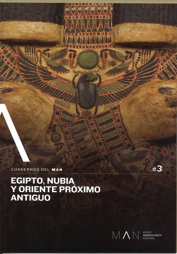 Cuadernos Del Man Nº3. Egipto Nubia y Oriente Proximo Antig-