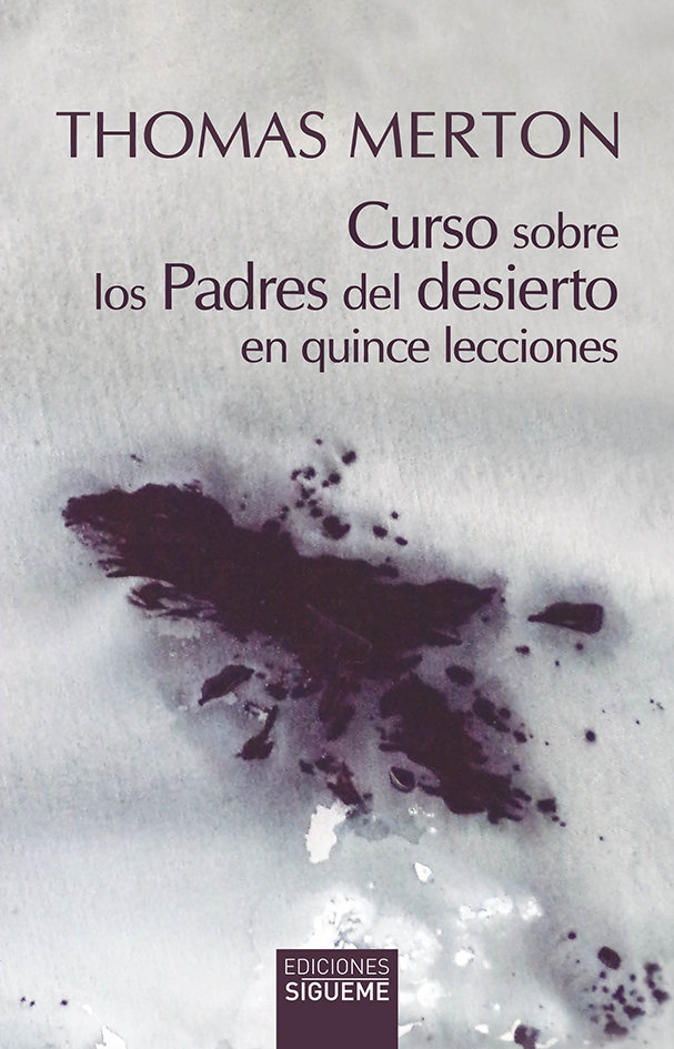 Curso sobre los Padres Del Desierto En Quince Lecciones-Merton Thomas