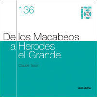 De los Macabeos a Herodes el Grande-Tassin Claude