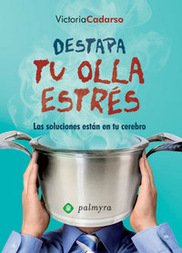 Destapa Tu Olla Estres-Victoria Cadarso