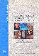 Economia Sociedad e Ideologia de los Cazadores-recolectores-Ripoll López Sergio