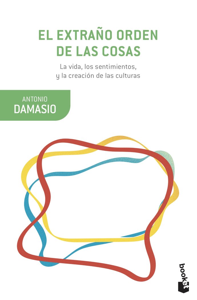 El Extraño Orden de las Cosas-Damasio Antonio