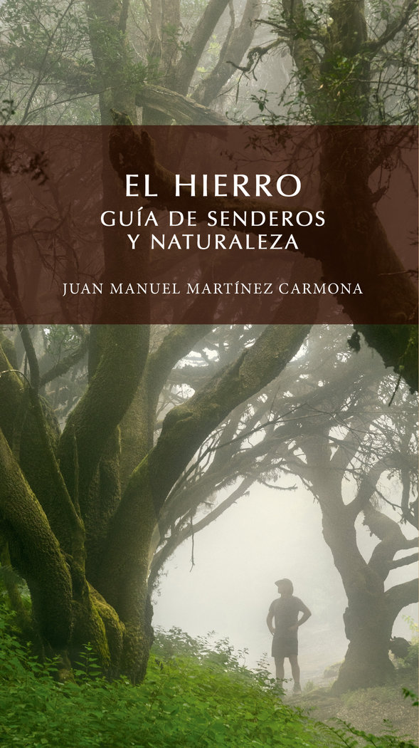 El Hierro Guia de Senderos y Naturaleza-Martínez Carmona Juan Manuel