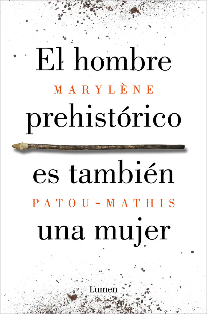 El Hombre Prehistorico Es Tambien Una Mujer-Patou-mathis Marylene