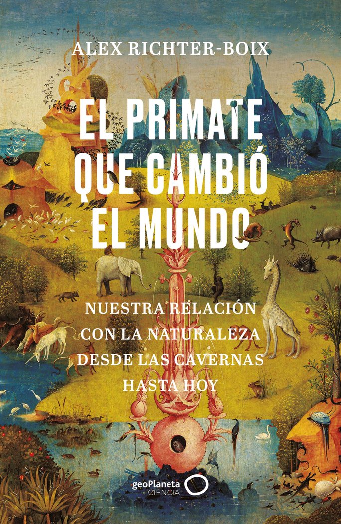 El Primate Que Cambio el Mundo-Alex Richter-boix