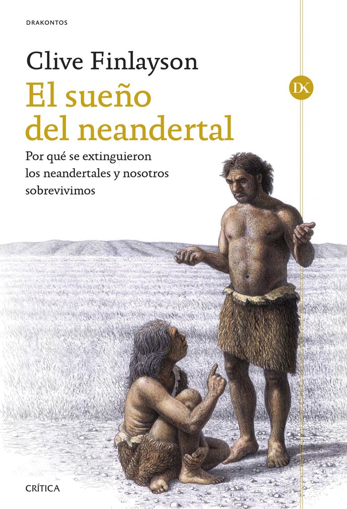 El Sueño Del Neandertal-Clive Finlayson
