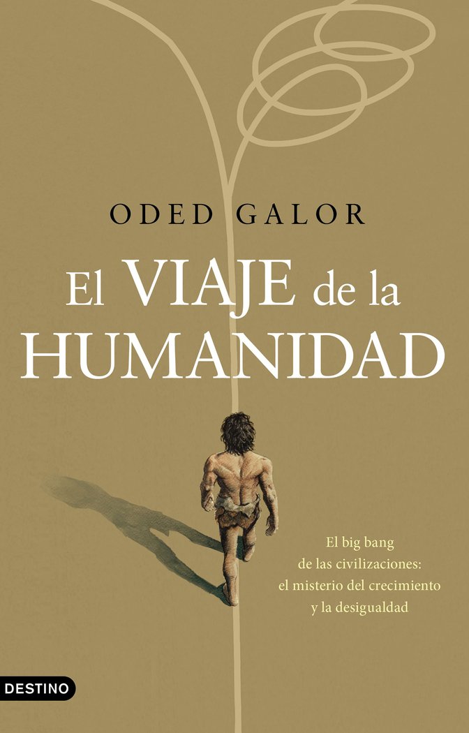 El Viaje de la Humanidad-Oded Galor