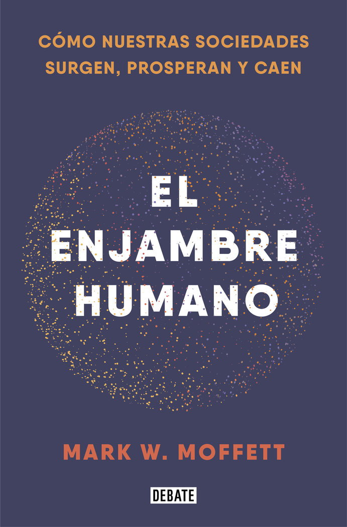 Enjambre Humano el-Moffett Mark W.