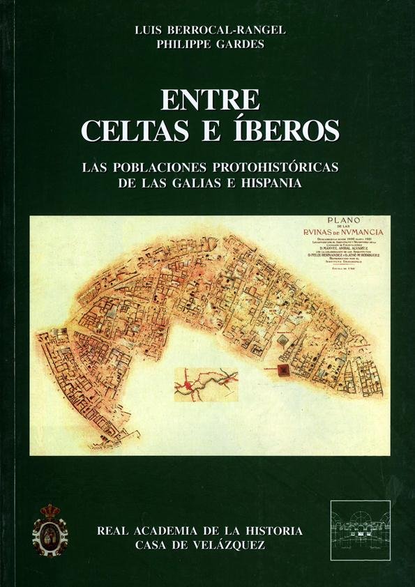 Entre Celtas e Iberos-Berrocal-rangel Luis y Gardes Philppe