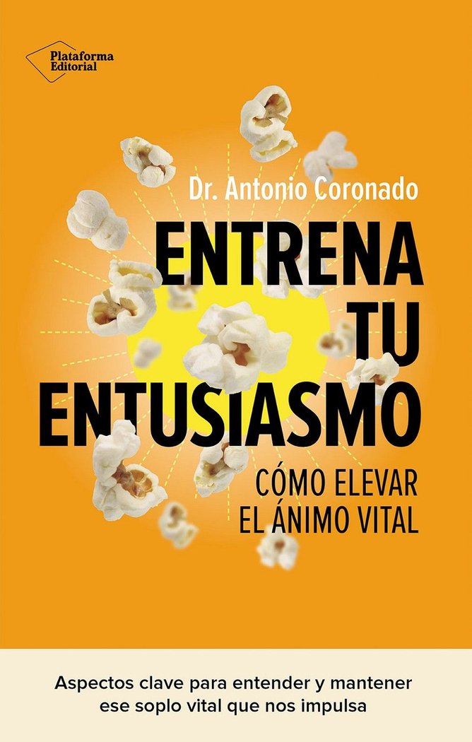 Entrena Tu Entusiasmo-Coronado Dr. Antonio