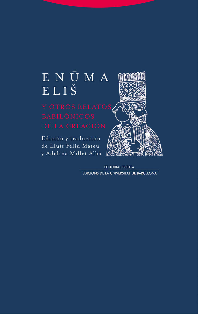 Enuma Eliu y Otros Relatos Babilonicos de la Creacion-Feliu