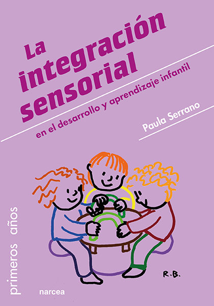Integracion Sensorial En el Desarrollo y Aprendizaje Infanti-Serrano Paula