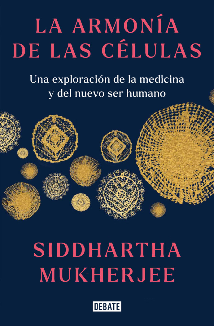 La Armonia de las Celulas-Siddhartha Mukherjee