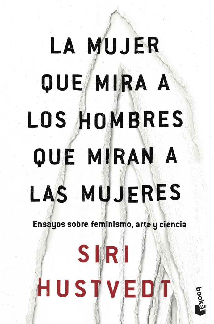 Mujer Que Mira a los Hombres Que Miran a las Mujeres la-Hustvedt Siri