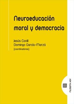 Neuroeducacion Moral y Democracia-Conill Jesus