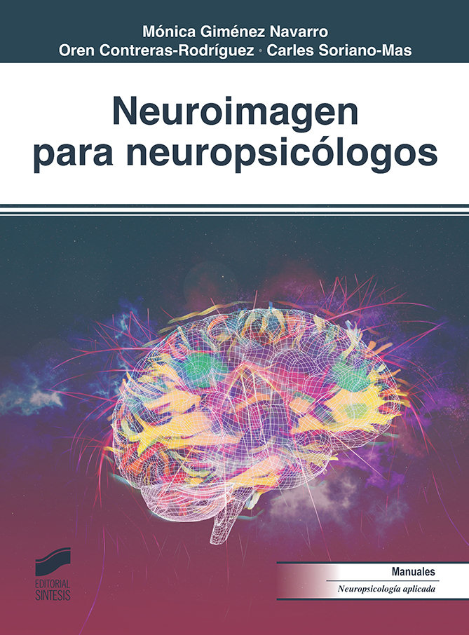 Neuroimagen para Neuropsicologos-Soriano Mas Carles