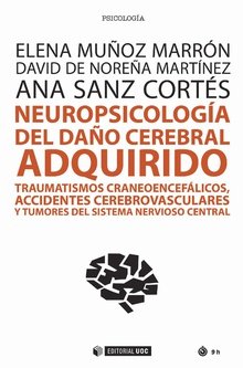 Neuropsicologia Del Daño Cerebral Adquirido-Muñoz Marrón Elena