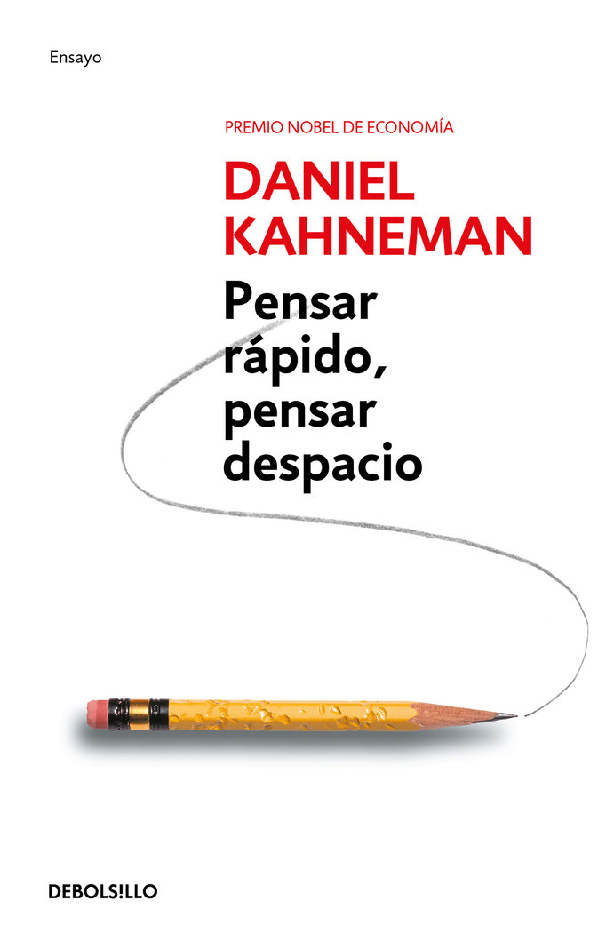 Pensar Rapido Pensar Despacio-Kahneman Daniel