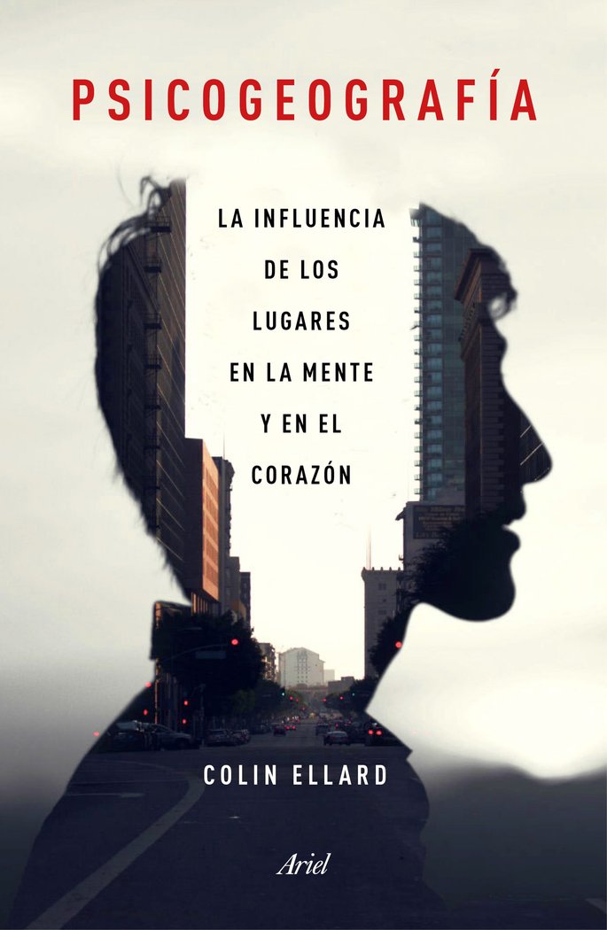 Psicogeografia-Ellard Colin