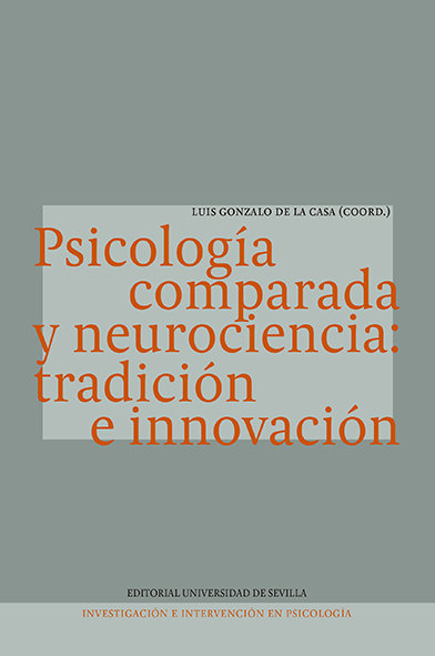 Psicologia Comparada y Neurociencia Tradicion e Innovacion-Vicente Holgado Lucía