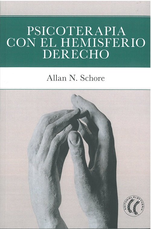 Psicoterapia con el Hemisferio Derecho-Schore Allan N.