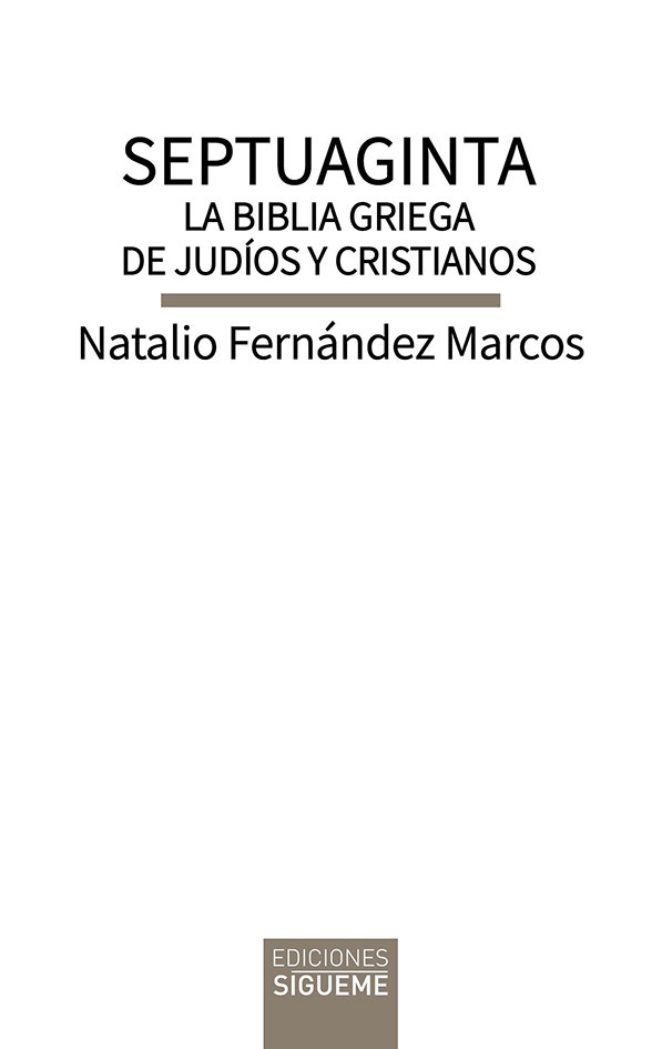 Septuaginta la Biblia Griega de Judios y Cristianos-Fernandez Marcos Natalio
