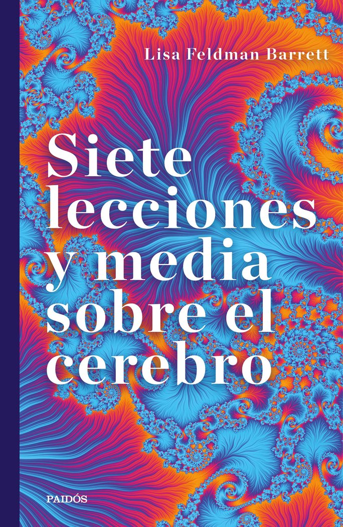 Siete Lecciones y Media sobre el Cerebro-Barrett Lisa Feldman