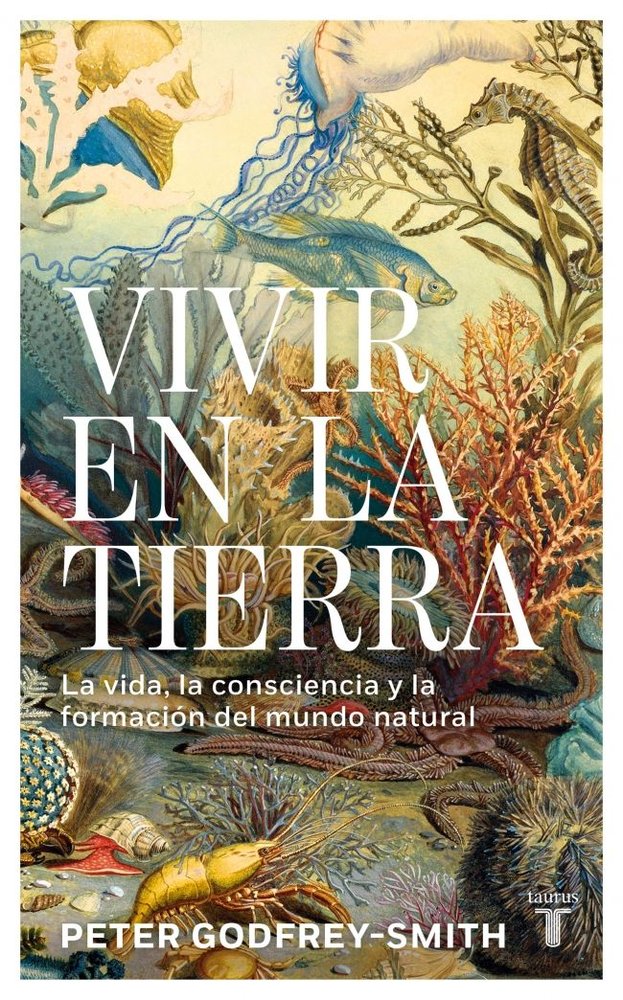 Vivir En la Tierra-Godfrey-smith Peter