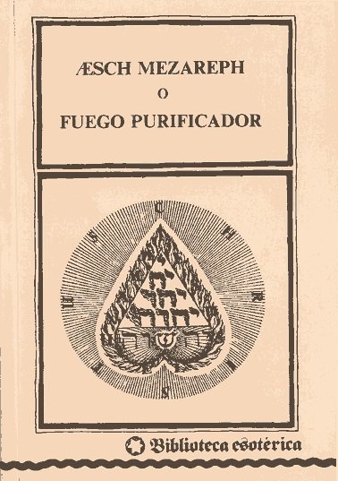 Aaesch Mezareph o Fuego Purificador-Moya
