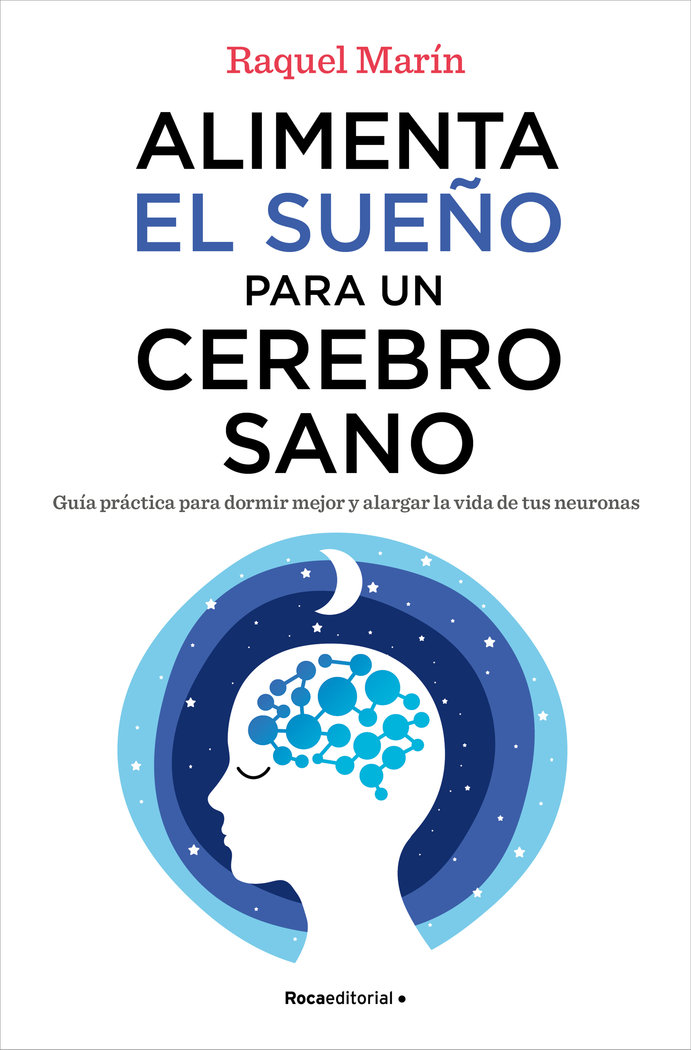 Alimenta el Sueño para Un Cerebro Sano-Marin Raquel