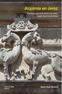 Alquimia En Jerez-Ruiz Moreno Saulo
