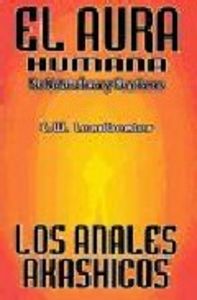 Aura Humana y los Anales Akashicos el-Leadbeater