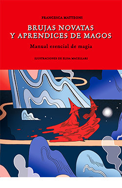 Brujas Novatas y Aprendices de Magos-Matteoni Francesca