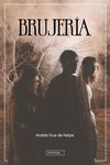 Brujeria-Tous de Felipe Andres